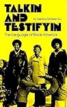 Talkin and Testifyin by Geneva Smitherman Talkin and Testifyin by Geneva Smitherman