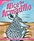 Alice the Armadillo: A Tale of Self Discovery (Animal Fair Values)