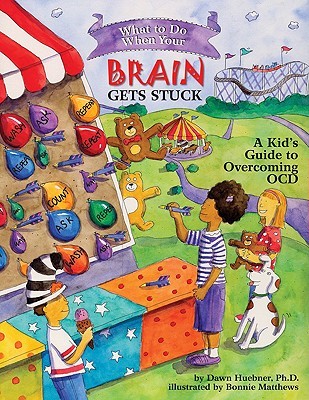 What to Do When Your Brain Gets Stuck: A Kid's Guide to Overcoming OCD (Paperback)