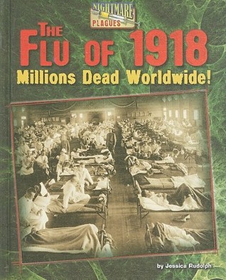 The Flu of 1918: Millions Dead Worldwide! (Nightmare Plagues)