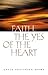 Faith, the Yes of the Heart