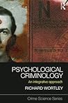 Psychological Criminology (Crime Science Series) Psychological Criminology (Crime Science Series)
