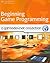 Beginning Game Programming: A GameDev.net Collection (Course Technology Cengage Learning)