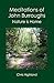 Meditations of John Burroug...