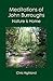 Meditations of John Burroughs: Nature is Home