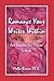 Romance Your Writer Within & Reawaken Your Passion to Write