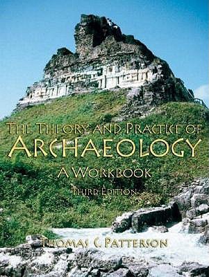 Theory and Practice of Archaeology (Paperback)