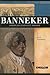 Benjamin Banneker by Myra Weatherly