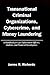 Transnational Criminal Organizations, Cybercrime, and Money Laundering: A Handbook for Law Enforcement Officers, Auditors, and Financial Investigators