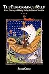 The Performance of Self: Ritual, Clothing, and Identity During the Hundred Years War (The Middle Ages Series) The Performance of Self: Ritual, Clothing, and Identity During the Hundred Years War (The Middle Ages Series)