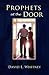 Prophets at the Door