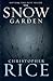 The Snow Garden by Christopher  Rice