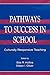 Pathways To Success in School