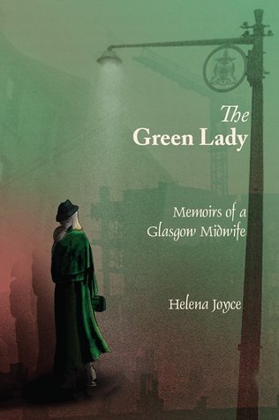 The Green Lady,  Memoirs of a Glasgow Midwife