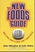 The New Foods Guide by Julia Hailes John Elkington