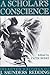 A Scholar's Conscience: Sel...