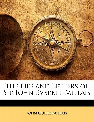 The Life and Letters of Sir John Everett Millais (Paperback)