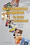 Mathematics Learning in Early Childhood: Paths Toward Excellence and Equity Mathematics Learning in Early Childhood: Paths Toward Excellence and Equity