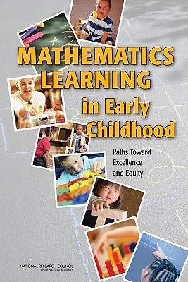 Mathematics Learning in Early Childhood: Paths Toward Excellence and Equity (Hardcover)