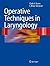 Operative Techniques in Laryngology
