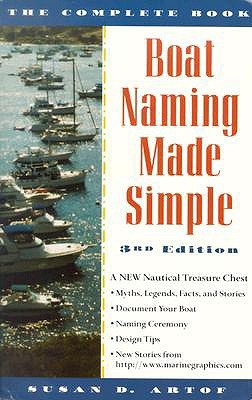 Boat Naming Made Simple: The Complete Book, 3rd Edition (Paperback)