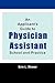 An Applicant's Guide To Physician Assistant School And Practice by Erin L. Sherer
