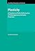 Plasticity: A Treatise on Finite Deformation of Heterogeneous Inelastic Materials (Cambridge Monographs on Mechanics)