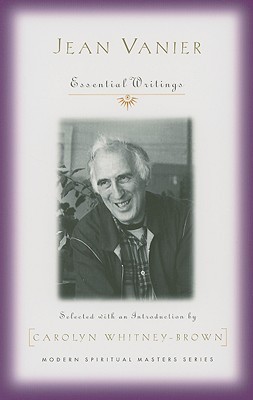 Jean Vanier: Essential Writings (Paperback)