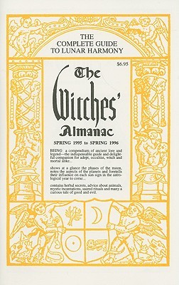 The Witches' Almanac: Spring 1995 to Spring 1996 (Paperback)