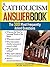 The Catholicism Answer Book by Kenneth Brighenti