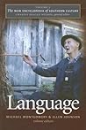 The New Encyclopedia of Southern Culture, Volume 5: Language The New Encyclopedia of Southern Culture, Volume 5: Language