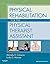Physical Rehabilitation for the Physical Therapist Assistant