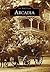Arcadia (Images of America: California)