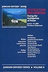 Destruction and Creation: Facing the Ambiguities of Power (Jungian Odyssey, Volume 2)