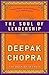 The Soul of Leadership: Unl...