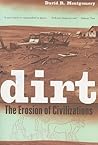Dirt by David R. Montgomery Dirt by David R. Montgomery