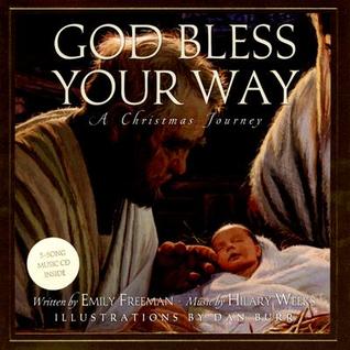 God Bless Your Way: A Christmas Journey (Hardcover)