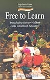 Free to Learn: Introducing Steiner Waldorf Early Childhood Education