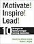 Motivate! Inspire! Lead!: 10 Strategies for Building Collegial Learning Communities