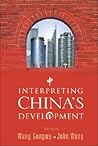 Interpreting china's development Interpreting china's development