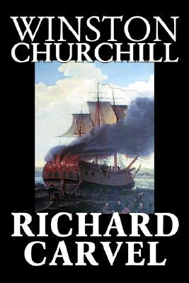 Richard Carvel (Hardcover)