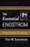 The Essential Engstrom: Proven Principles of Leadership