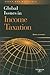 Global Issues in Income Taxation by Daniel J. Lathrope