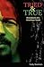 Tried & True: Revelations o...