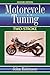 Motorcycle Tuning Two-Stroke (Motorcycle Tuning)