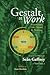 Gestalt at Work by Se N. Gaffney