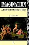 Imagination: A Study in the History of Ideas