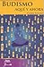 Budismo, aqui y ahora (Spanish Edition)