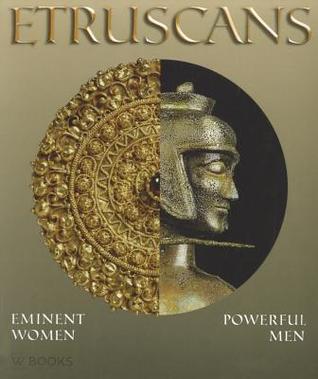 Etruscans : eminent women, powerful men (Paperback)