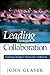 Leading Through Collaboration: Guiding Groups to Productive Solutions